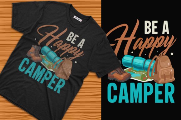 Be Happy Camper Camping Tee Design: Graphics & T-Shirt Designs