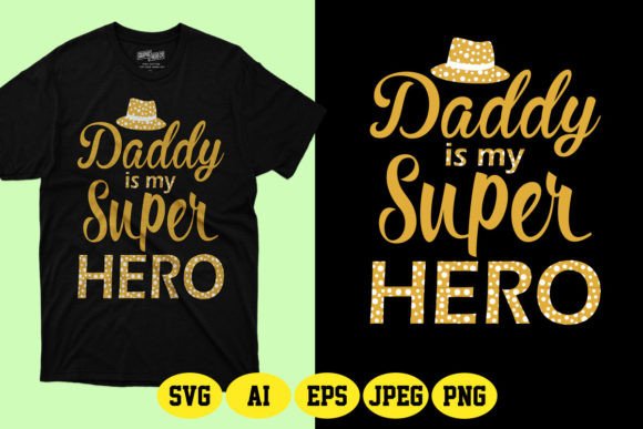 Daddy Is My Super Hero SVG Graphics