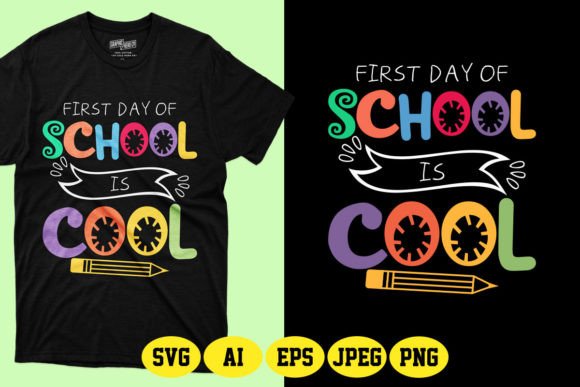 First Day of School Is Cool SVG Design