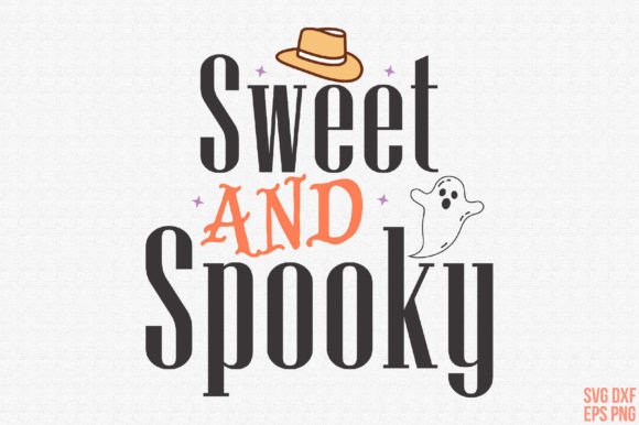 Halloween Sweet and Spooky SVG: Graphics for Crafts & Branding