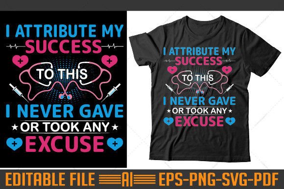I Attribute My Success to This T-Shirt Graphics