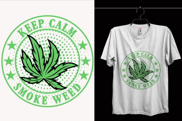 Keep Calm Smoke Weed Graphics for T-Shirt Designs