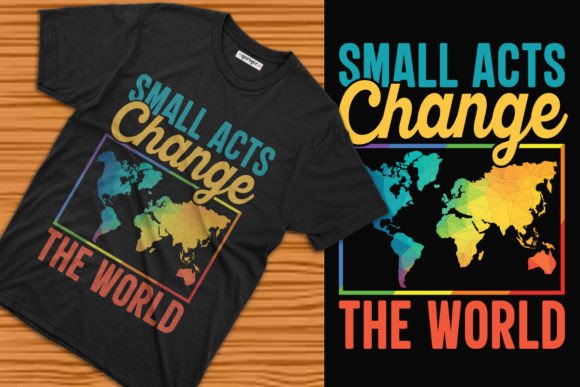Small Acts Change the World Kindness Tee