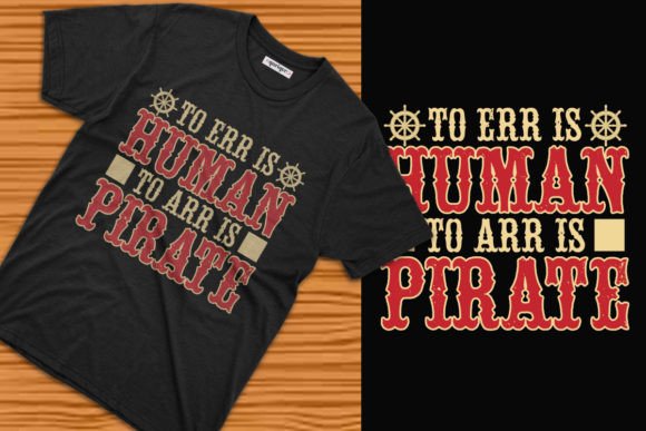 Talk Like a Pirate Typography Graphics & T-Shirt Designs